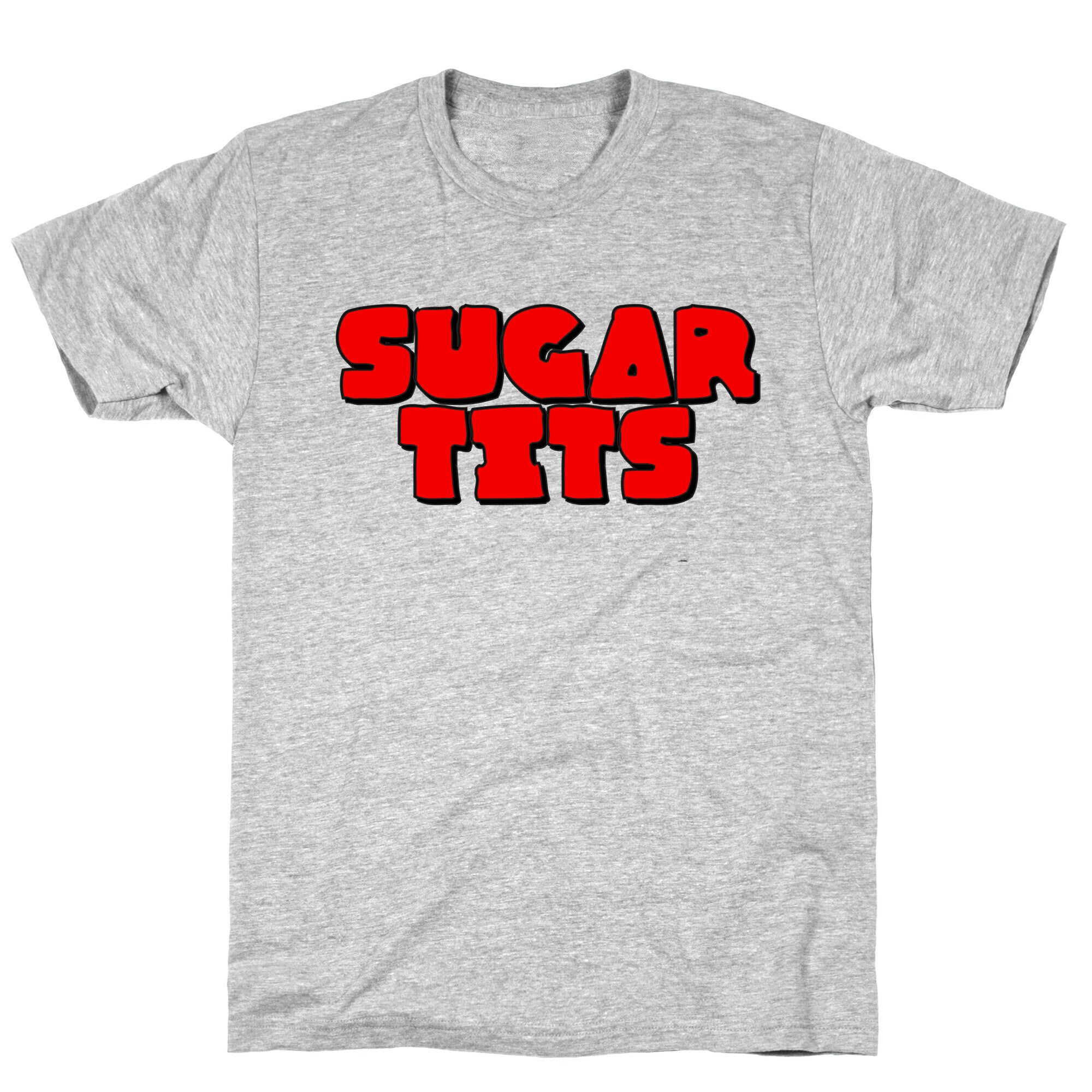Sugar Tits T-Shirt